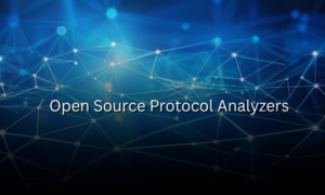 Open Source Protocol Analyzers Open Source Protocol Analyzers
